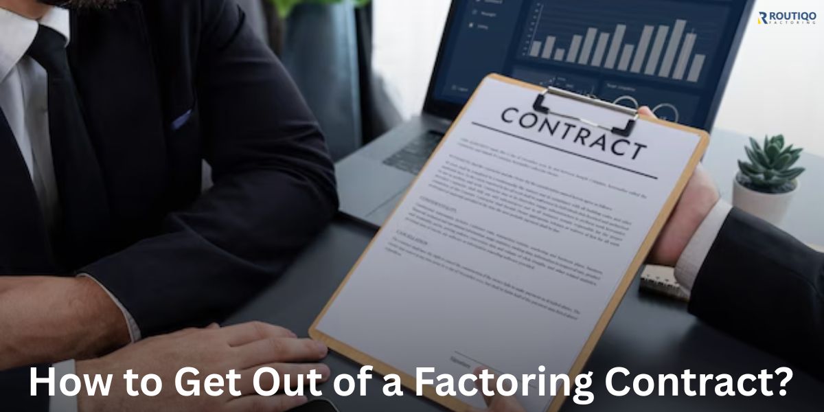 How to Get Out of a Factoring Contract?