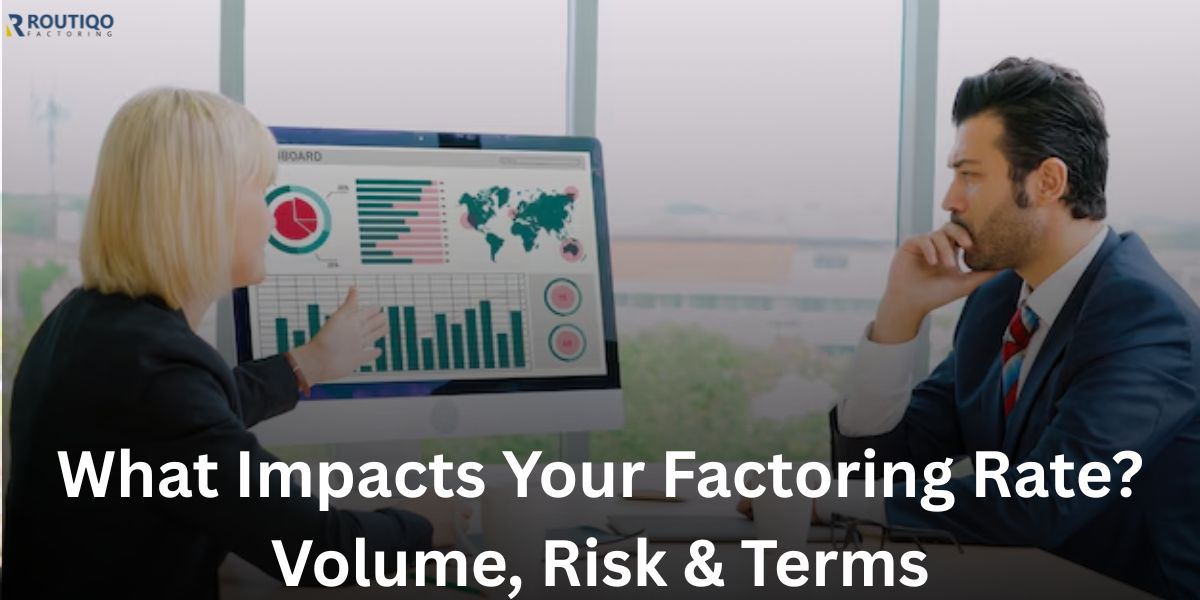 What Impacts Your Factoring Rate? Volume, Risk & Terms